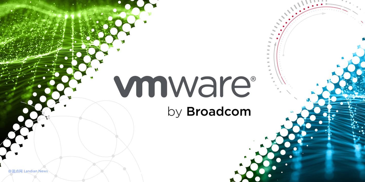 虚拟化安全：VMware vCenter Server出现三个高危漏洞 企业需立即更新