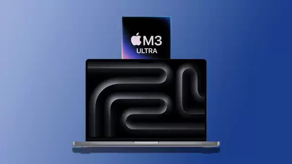 苹果 M3 Ultra MacBook Pro 机型现身